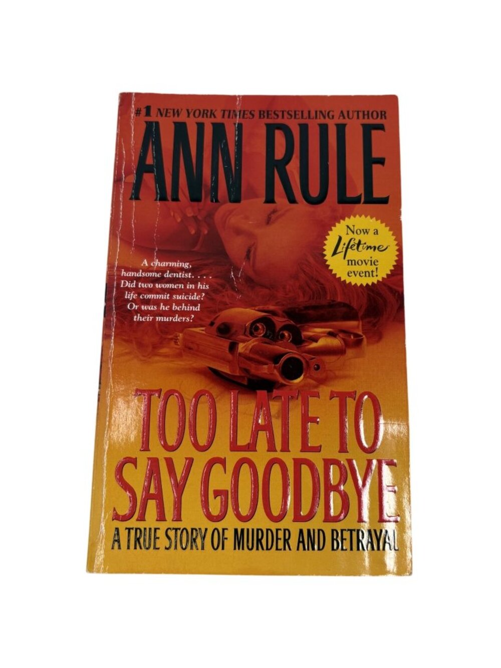 Too Late To Say Goodbye By Ann Rule Paperback True‎ Crime Bestseller